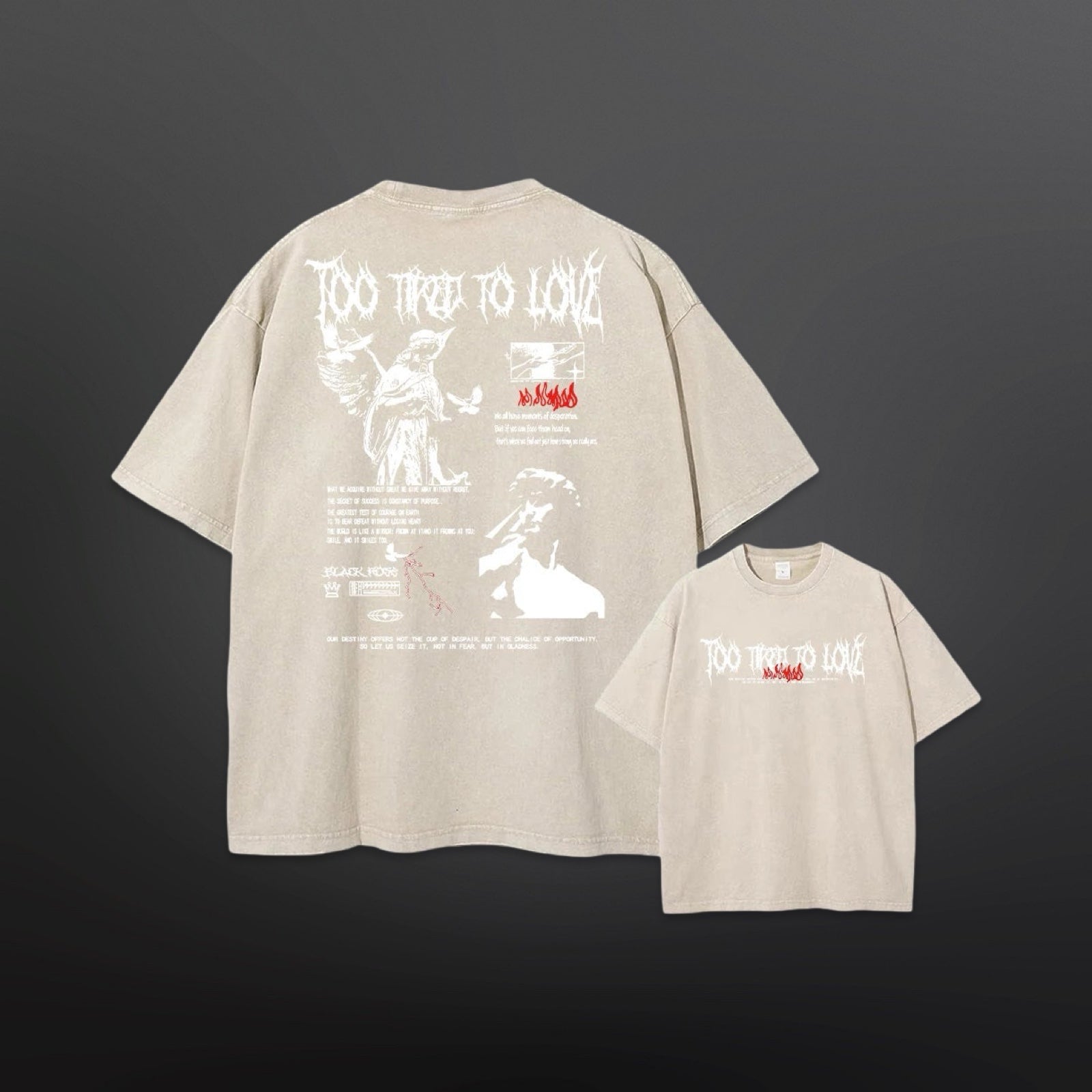 'TOO TIRED TO LOVE' Tee