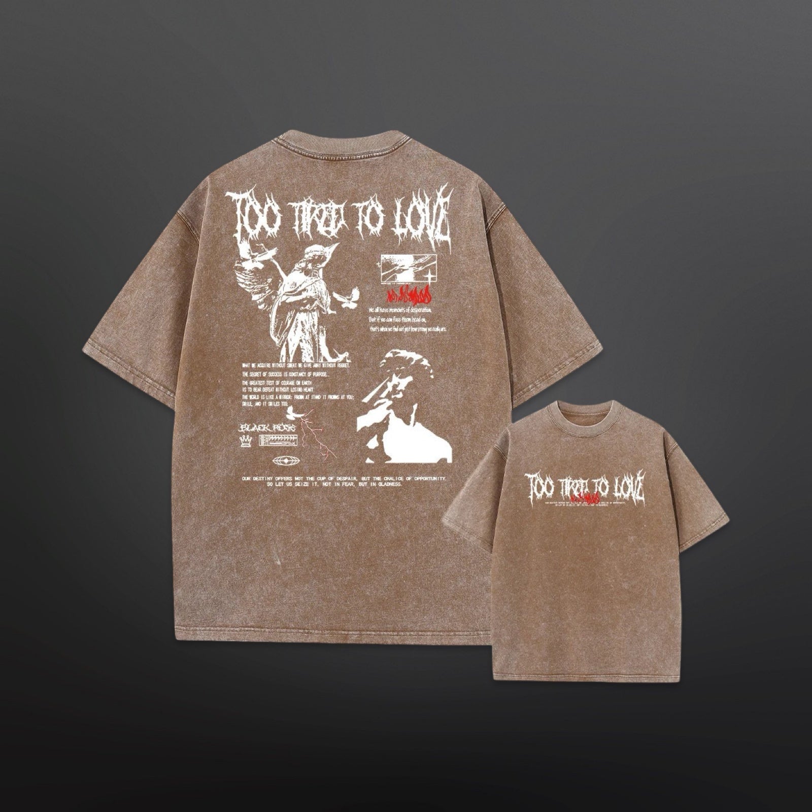 'TOO TIRED TO LOVE' Tee